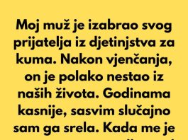 Moj muž je izabrao svog prijatelja iz djetinjstva za kuma… Moj muž je izabrao svog prijatelja iz djetinjstva za kuma… - featured image
