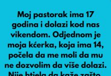 Pastorak sa 17 godina dolazi vikendom nama u posjetu, a onda moja kcerka od 14 godina mi je rekla nesto sto mi je krv sledilo! Pastorak sa 17 godina dolazi vikendom nama u posjetu, a onda moja kcerka od 14 godina mi je rekla nesto sto mi je krv sledilo! - featured image