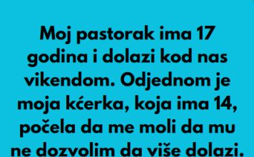 Pastorak sa 17 godina dolazi vikendom nama u posjetu, a onda moja kcerka od 14 godina mi je rekla nesto sto mi je krv sledilo! Pastorak sa 17 godina dolazi vikendom nama u posjetu, a onda moja kcerka od 14 godina mi je rekla nesto sto mi je krv sledilo! - featured image