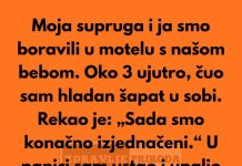 “Moja supruga i ja smo boravili u starom motelu s našom bebom…”