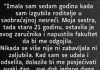 Imala sam 7 godina kada sam izgubila roditelje…