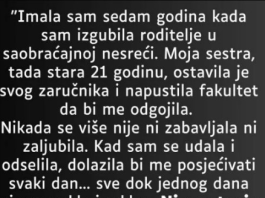 Imala sam 7 godina kada sam izgubila roditelje…